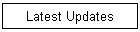 Latest Updates